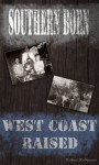 Southern Born West Coast Raised - Robert Robinson, Kevin Robinson