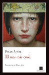 El mes más cruel - Pilar Adón, Marta Sanz