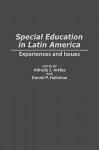 Special Education in Latin America: Experiences and Issues - Alfredo J. Artiles, Daniel P. Hallahan