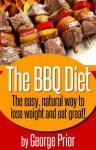 The BBQ Diet - George Prior