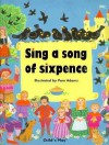 Sing a Song of Sixpence - Pam Adams