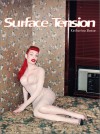 Katharina Bosse: Surface Tension - Neal Leach, Reinhold Misselbeck