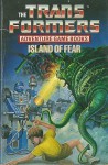 Island of Fear (The Transformers Adventure Game Books) - Dave Morris, John Higgins