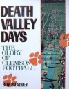 Death Valley Days: The Glory of Clemson Football - Bob Bradley