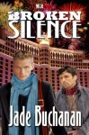 Broken Silence (Broken Trilogy) - Jade Buchanan