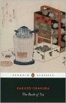 The Book of Tea - Kakuzō Okakura, Christopher E.G. Benfey