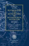 Mathematik und Astronomie im klassischen Altertum - Edmund Hoppe