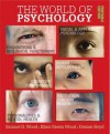 World of Psychology: Portable Edition, The (with MyPsychLab) - Samuel E. Wood, Denise Boyd, Ellen R. Green Wood