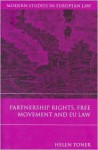 Partnership Rights, Free Movement, and EU Law - Helen Toner