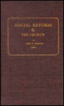 Social Reform and the Church - John Rogers Commons, Richard T. Ely