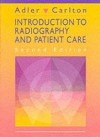 Introduction to Radiography and Patient Care - Arlene McKenna Adler