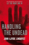 Handling the Undead - John Ajvide Lindqvist