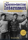 The Japanese American Internment: An Interactive History Adventure - Rachael Hanel