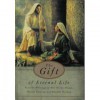 The Gift of Eternal Life: Favorite Writings on Our Divine Origin, Mortal Purpose, and Eternal Destiny - Deseret Book