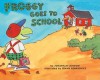 Froggy Goes to School - Jonathan London