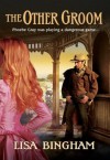 The Other Groom (Harlequin Historical) - Lisa Bingham