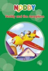 Noddy And The Aeroplane (Noddy Toyland Adventures) - Enid Blyton