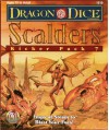 DRAGON DICE SCALDERS#7 (Dragon Dice Kicker Pack , No 7) - Bill Olmesdahl