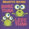 Monster Knows More Than, Less Than - Lori Capote, Chip Wass