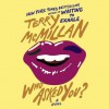 Who Asked You? - Terry McMillan, To Be Announced