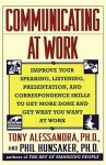 Communicating at Work - Tony Alessandra