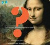 Vanished Smile: The Mysterious Theft of the Mona Lisa - R.A. Scotti