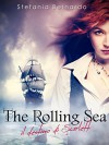 The Rolling Sea: il destino di Scarlett (Italian Edition) - Stefania Bernardo