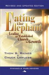 Eating the Elephant: Leading the Established Church to Growth - Thom S. Rainer