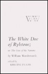 The White Doe of Rylstone; Or the Fate of the Nortons - William Wordsworth