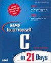 Sams Teach Yourself C in 21 Days - Peter Aitken, Peter Aitken