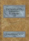 Principles Of Political Economy - John Stuart Mill