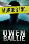 Murder Inc: A SF Thriller (Part 1) - Owen Baillie