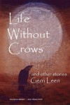 Life Without Crows - Gerri Leen