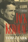 Jack Kerouac: A Biography - Tom Clark