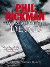 To Dream of the Dead: A Merrily Watkins Mystery - Phil Rickman