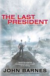 The Last President - John Barnes