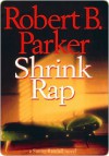 Shrink Rap - Robert B. Parker