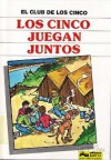 Los cinco juegan juntos - Claude Voilier, Enid Blyton, Claude Pascal