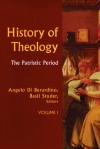 History of Theology Volume I: The Patristic Period - Matthew J. O'Connell