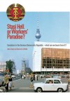 Stasi State or Workers' Paradise - de la Motte, Bruni, John Green