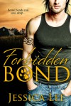 Forbidden Bond - Jessica Lee