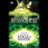 Edge of Danger - Rhyannon Byrd, Lola Holiday