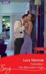 Mills & Boon : Forbidden: The Billionaire's Virgin Princess (Royal Brides) - Lucy Monroe