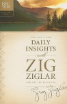 The One Year Daily Insights with Zig Ziglar (One Year Signature Line) - Zig Ziglar, Dwight "Ike" Reighard