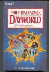 Dayworld. Utopischer Roman - Philip José Farmer