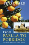 From Paella to Porridge - A Farewell to Mallorca and a Scottish Adventure - Peter Kerr