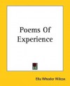 Poems of Experience - Ella Wheeler Wilcox