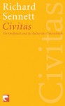 Civitas. Die Großstadt und die Kultur des Unterschieds - Richard Sennett, Reinhard Kaiser