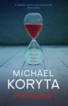 The Prophet. Michael Koryta - Michael Koryta