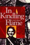 In Kindling Flame: The Story of Hannah Senesh, 1921-1944 - Linda Atkinson, ALC Staff